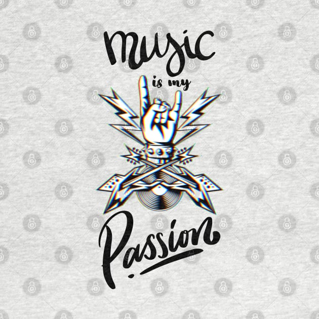 Music Is My Passion Music is Life by Barts Arts